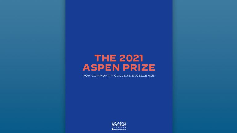 The 2021 Aspen Prize for Community College Excellence