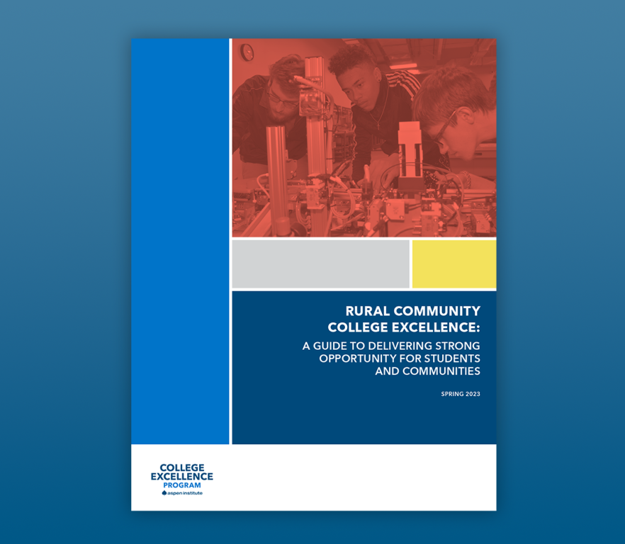 Rural Community College Excellence: A Guide to Delivering Strong Opportunity for Students and Communities