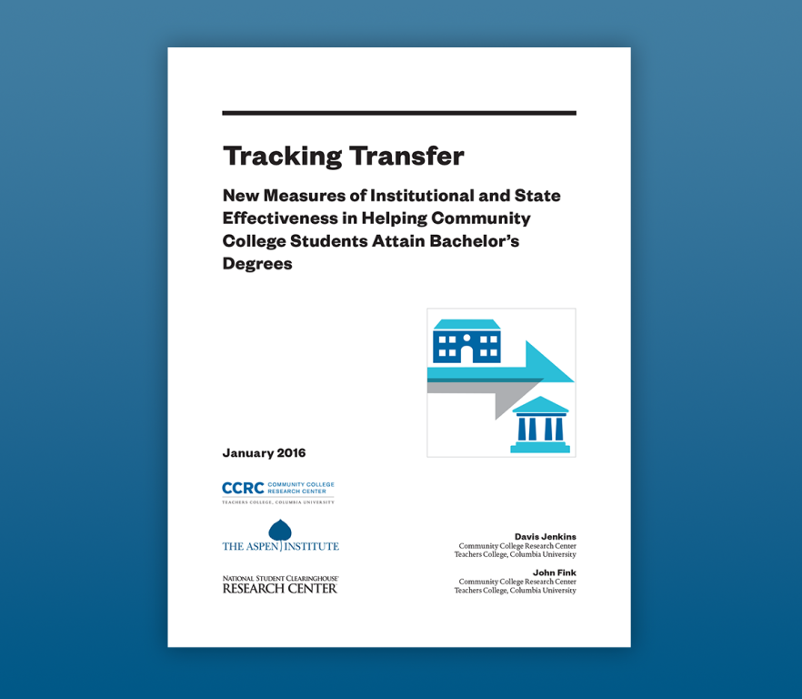 Tracking Transfer: New Measures of Institutional and State Effectiveness in Helping Community College Students Attain Bachelor’s Degrees