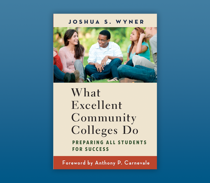 What Excellent Community Colleges Do: Preparing All Students for Success